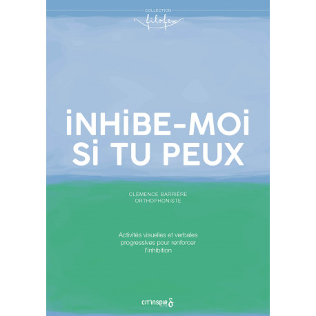 Inhibe-moi si tu peux