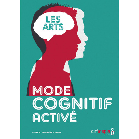 MODE COGNITIF ACTIVÉ - LES ARTS