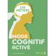 MODE COGNITIF ACTIVÉ - LES METIERS