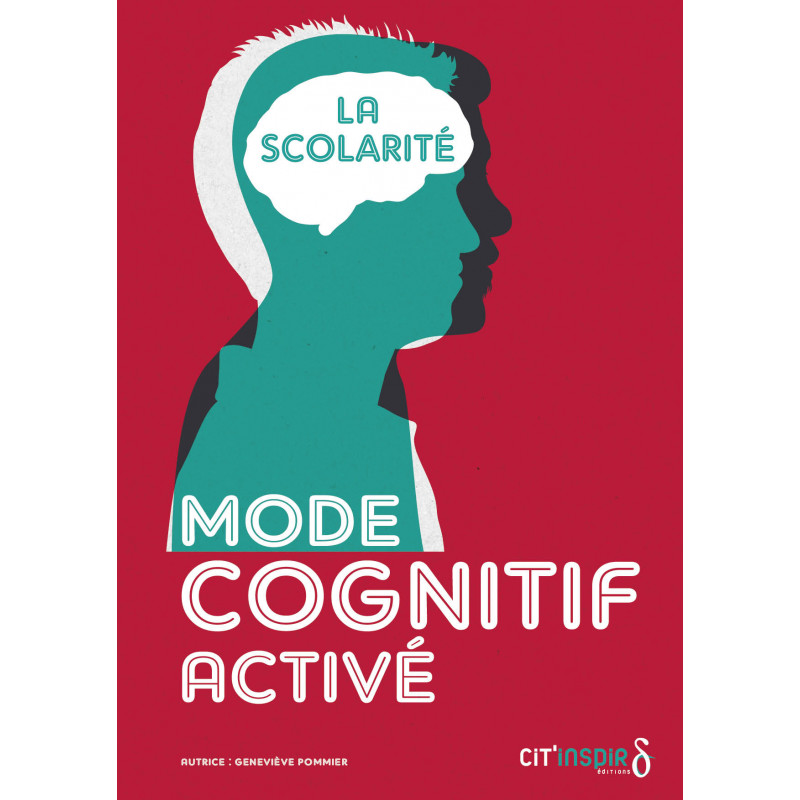MODE COGNITIF ACTIVÉ - La scolarité