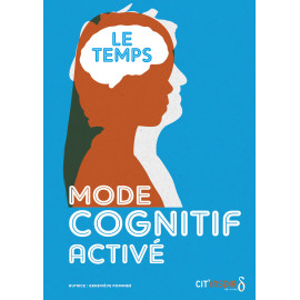 MODE COGNITIF ACTIVÉ - La temps