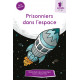Prisonniers dans l'espace