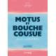 Motus et bouche cousue