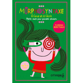 Morphosyntaxe :  Flexions adjectivales