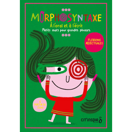 Morphosyntaxe :  Flexions adjectivales