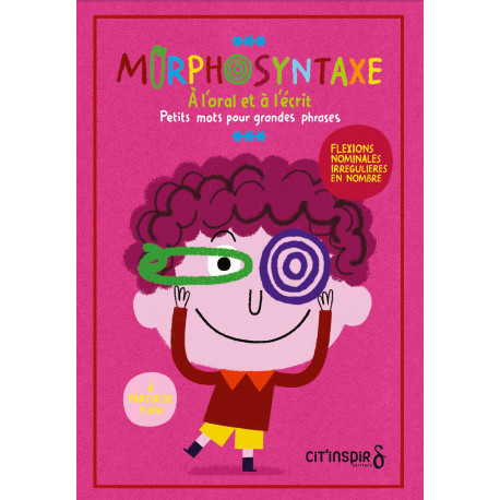 Morphosyntaxe : Flexions nominales irrégulières en nombre