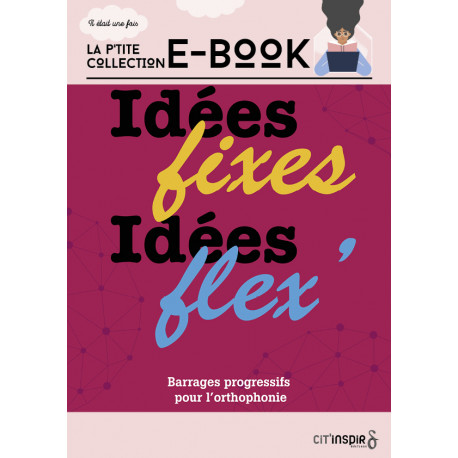 Idées Fixes Idées Flex - Ebook