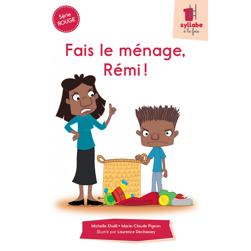 Fais le ménage, Rémi !