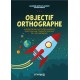 Objectif orthographe :  Des plateaux de jeu + 1 PDF avec les activités