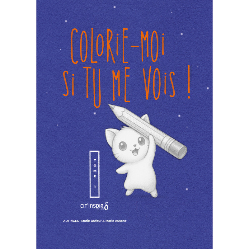 Colorie-moi si tu me vois !