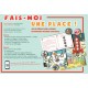 Fais-moi une place !