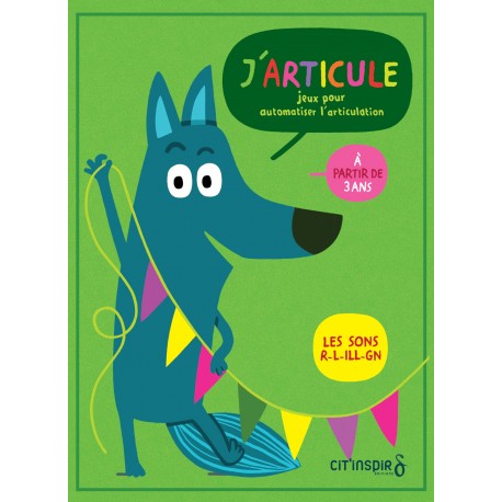 J'articule R,L,ILL,GN