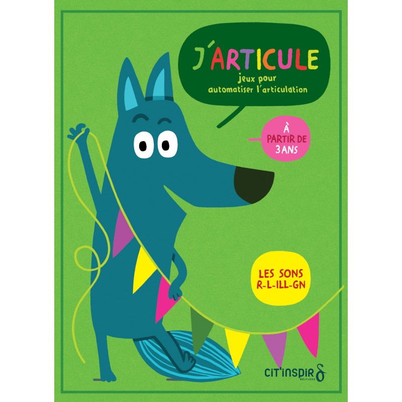 J'articule R,L,ILL,GN